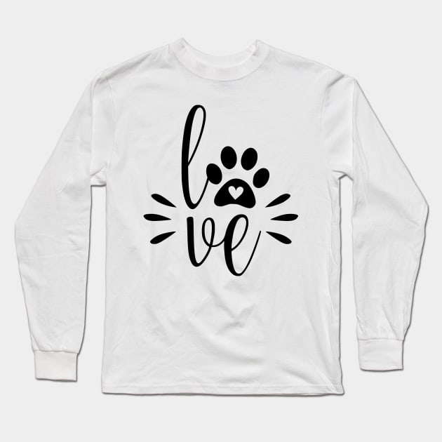 Dog Love - Cute Dog Paw Quote Long Sleeve T-Shirt by podartist